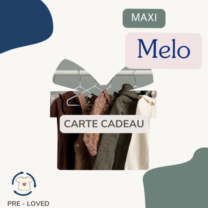 Carte cadeau Maxi Melo Preloved